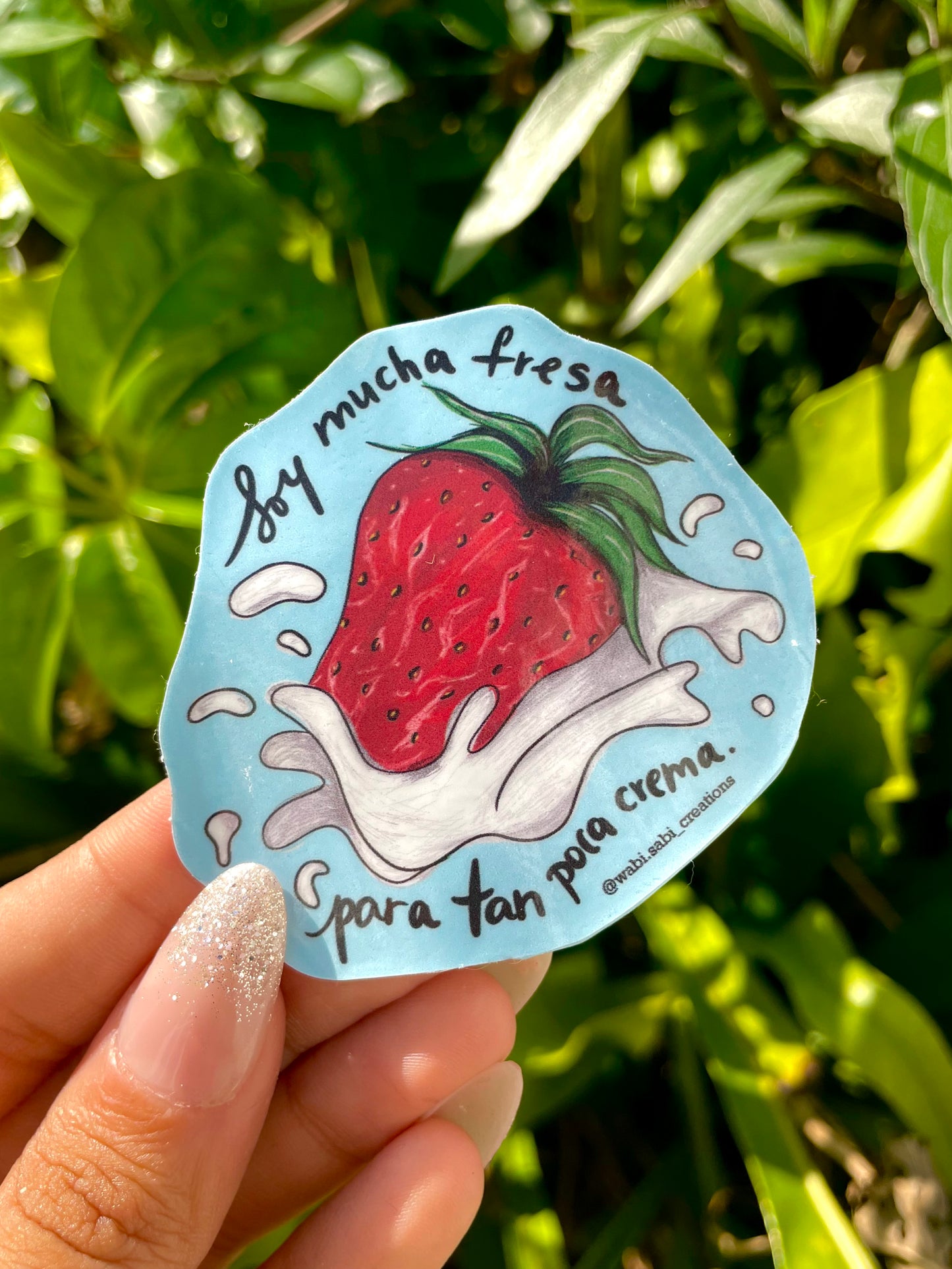 “Soy mucha fresa para tan poca crema” sticker